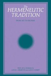 book The Hermeneutic Tradition: From Ast to Ricoeur