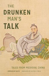 book The Drunken Man’s Talk: Tales from Medieval China