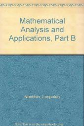 book Mathematical Analysis and Applications, Essays dedicated to Laurent Schwartz on the occasion of his 65th birthday, Part B