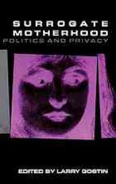 book Surrogate motherhood : politics and privacy