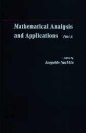 book Mathematical Analysis and Applications: Essays dedicated to Laurent Schwartz on the occasion of his 65th birthday, Part A