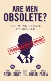 book Are Men Obsolete?: The Munk Debate on Gender