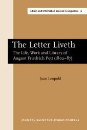 book The Letter Liveth : the life, work and library of August Friedrich Pott (1802-87)