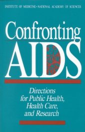 book Confronting AIDS: Directions for Public Health, Health Care, and Research