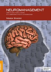 book Neuromanagement : cómo utilizar a pleno el cerebro en la conducción exitosa de las organizaciones