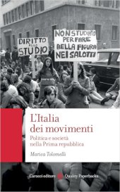 book L’Italia dei movimenti. Politica e società nella prima repubblica