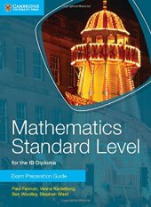 book Mathematics Standard Level for the IB Diploma Exam Preparation Guide