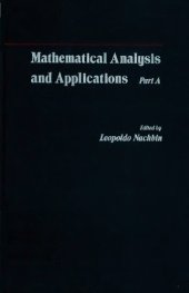 book Mathematical Analysis and Applications: Essays dedicated to Laurent Schwartz on the occasion of his 65th birthday, Part A