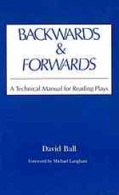 book Backwards and forwards: a technical manual for reading plays