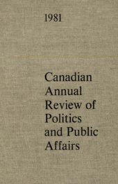 book Canadian annual review of politics and public affairs, 1981