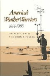 book America’s weather warriors, 1814-1985
