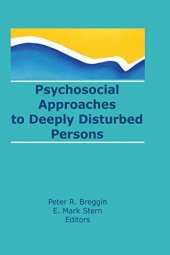 book Psychosocial Approaches to Deeply Disturbed Persons