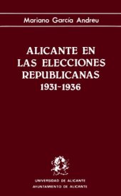 book Alicante en las elecciones republicanas 1931-1936.