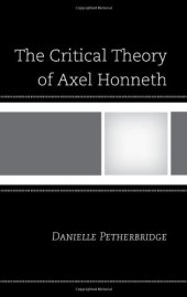 book The Critical Theory of Axel Honneth