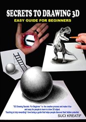 book Secrets to drawing 3D : easy guide for beginners