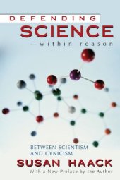 book Defending Science - within Reason: Between Scientism And Cynicism