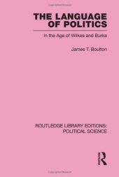 book The Language of Politics in the Age of Wilkes and Burke