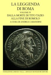 book La leggenda di Roma. Dalla morte di Tito Tazio alla fine di Romolo