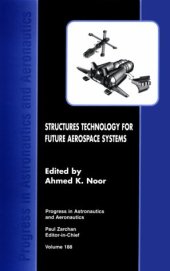 book Structures Technology for Future Aerospace Systems