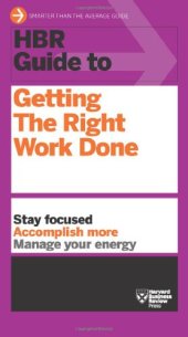 book HBR Guide to Getting the Right Work Done