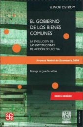 book El gobierno de los bienes comunes. La evolución de las instituciones de acción colectiva