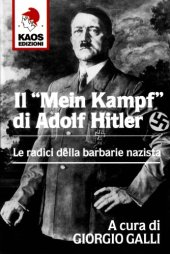 book Il "Mein Kampf" di Adolf Hitler. Le radici della barbarie nazista