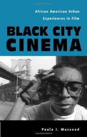 book Black City Cinema: African American Urban Experiences In Film