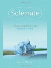 book Solemate: Master the Art of Aloneness and Transform Your Life