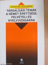 book Társalgási témák a német érettségi, felvételi és nyelvvizsgákra