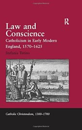 book Law and Conscience: Catholicism in Early Modern England, 1570-1625