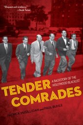 book Tender Comrades: A Backstory of the Hollywood Blacklist