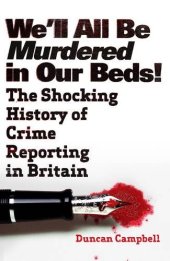 book We’ll All Be Murdered In Our Beds!: The Shocking History