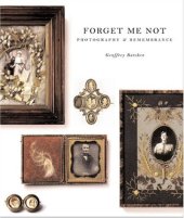 book Forget Me Not: Photography and Remembrance