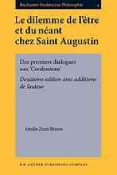 book Le dilemme de l’être et du néant chez Saint Augustin : des premiers dialogues aux "Confessions"