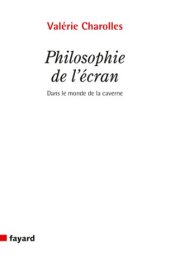 book Philosophie de l’écran : Dans le monde de la caverne ?