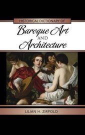 book Historical Dictionary of Baroque Art and Architecture