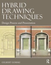 book Hybrid Drawing Techniques: Design Process and Presentation