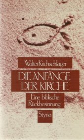 book Die Anfänge der Kirche: Eine biblische Rückbesinnung