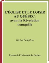 book L’Église et le loisir au Québec avant la Révolution tranquille