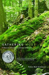 book Gathering Moss: A Natural and Cultural History of Mosses