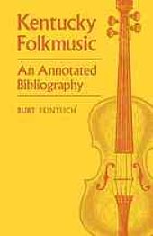 book Kentucky Folkmusic. An Annotated Bibliography