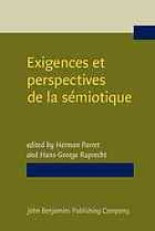 book Exigences et perspectives de la sémiotique : recueil d’hommages pour Algirdas Julien Greimas = Aims and prospects of semiotics : essays in honor of Algirdas Julien Greimas