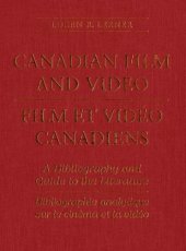 book Canadian Film and Video: A Bibliography and Guide to the Literature