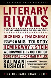 book Literary Rivals: Feuds and Antagonisms in the World of Books