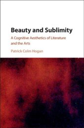 book Beauty and Sublimity: A Cognitive Aesthetics of Literature and the Arts