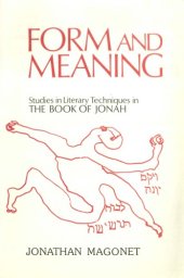 book Form and Meaning: Studies in Literary Techniques in the Book of Jonah