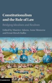 book Constitutionalism and the Rule of Law: Bridging Idealism and Realism