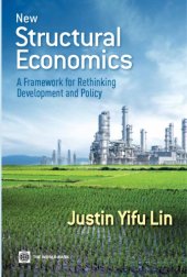 book New Structural Economics: A Framework for Rethinking Development and Policy