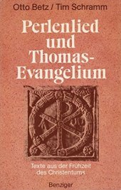 book Perlenlied und Thomas-Evangelium. Texte der Frühzeit des Christentums