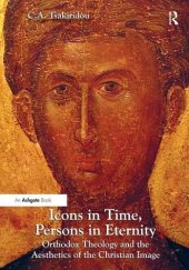 book Icons in Time, Persons in Eternity: Orthodox Theology and the Aesthetics of the Christian Image